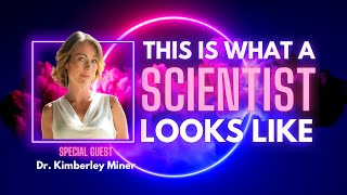 Dr. Kimberly Miner on This Is What A Scientist Looks Like