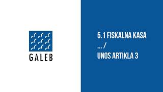 5 1 Fiskalna kasa   Unos 3