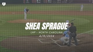 LHP Shea Sprague, North Carolina - 04/19/24