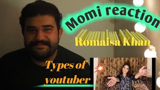 Momi reaction on ROMAISA KHAN new YouTube video