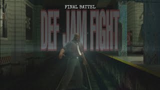 THE END FINAL | DEF JAM FIGHT