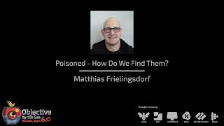 #OBTS v6.0: Poisoned - How Do We Find Them? - Matthias Frielingsdorf