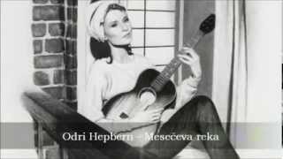 Audrey Hepburn - Moon river (srpski prevod)