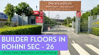 4 BHK 250 Sq. Yards Builder Floor in Rohini Sector 26 - Dwarkadhish Enclave | Call 8888884181