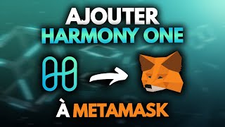 Configurer Harmony ONE sur MetaMask - Metamask Ajouter le réseau Haromony (ONE)