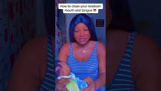 How to clean your newborn’s tongue & mouth #newborn #shorts #baby #moms #fyp #youtubeshorts #viral