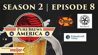 New Holland Brewing Co. & Motor City Brewing Works | Episode 8 | Season 2 | Pure Brews America