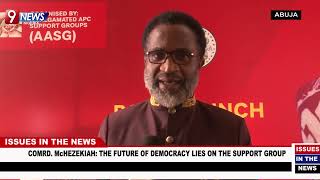 MCHEZEKIAH ON BOOK LAUNCH FOR PRESIDENT TINUBU, SAYS DEMOCRACY LIES ON SUPPORT GROUPS.