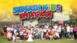 SEMADI KIDS EM AÇÃO 2022 - #02