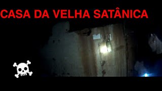 INVADIMOS UMA CASA ABANDONADA - CASA DA VELHA SATÂNICA *primeiralenda*