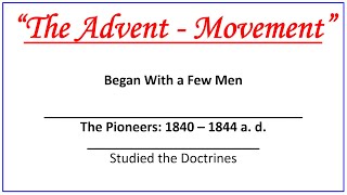 THE LAST GENERATION "The Advent - Movement" Evangelist: Richard Gonzales Jr