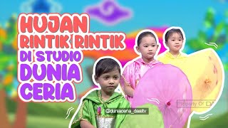 Hujan Rintik Rintik di Studio Dunia Ceria