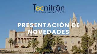 Tecnitrán - Presentación de novedades en Mallorca