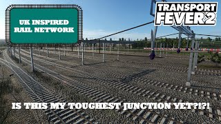 Toughest Junction yet? UK Inspired Network Episode 10 - Transport Fever 2 (Willesden Junction)