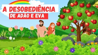 A desobediência de Adão e Eva no Jardim do Éden - História bíblica infantil