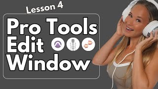 Tour of Pro Tools Pt.2 Edit Window [Vocal Recording Simplified FULL COURSE]  -  Lesson 4