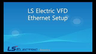 LS Electric VFD Rockwell Ethernet Connection