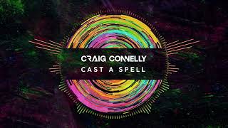 Craig Connelly - Cast A Spell