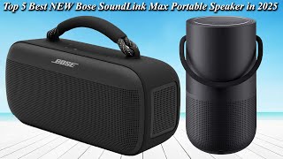 Top 5 Best NEW Bose SoundLink Max Portable Speaker in 2025 | Waterproof Bluetooth Speaker