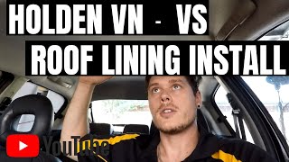 Holden VP Commodore SS New Headliner Install | HOW TO REMOVE THE ROOF LINING