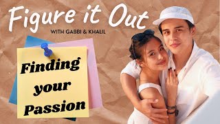 Finding Your Passion | Figure It Out with Gabbi Garcia & Khalil Ramos