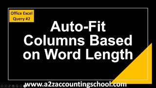 Excel Tutorial: Auto-Fit Columns Based on Word Length | Improve Data Presentation