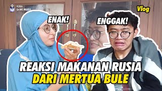 VLOG REAKSI MAKANAN RUSIA KIRIMAN MERTUA ISTRI BULE!