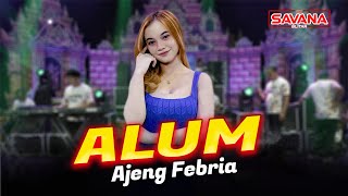 Ajeng Febria - Alum | Om Savana Blitar