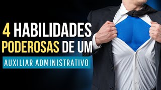 4 Habilidades Indispensáveis para trabalhar com Auxiliar Administrativo (trabalhar em escritório)