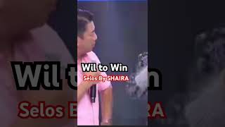 Wil to Win #selos #shaira #2024 #viral #trending #music