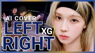 [AI COVER] How would aespa sing ‘LEFT RIGHT’ by XG? - chaewoners