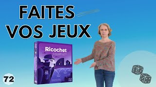 Présentation du jeu Ricochet