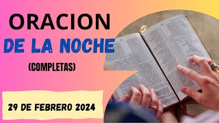 ORACION De La Noche Hoy Jueves 29 Febrero 2024 l Completas l Católica l Dios l ORACION ANTES  DORMIR