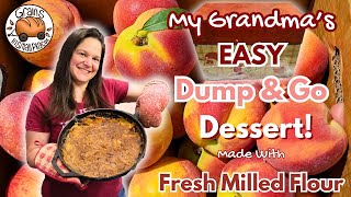 I Can't Believe How Easy This Was! My Grandma's Peach Cobbler made with Fresh Milled Flour