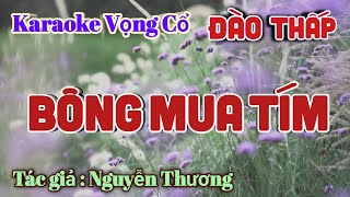 Karaoke Bông Mua Tím - Dây Đào Thấp - Tác giả: Nguyễn Thương.