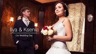 Свадебный клип 15 августа 2014 . Илья и Ксения. Wedding video