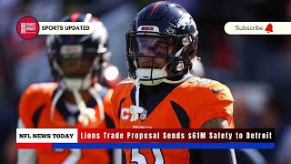 Lions Trade Proposal Sends $61M Safety to Detroit