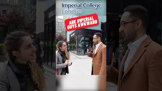 Are Guys at Imperial College London Awkward?