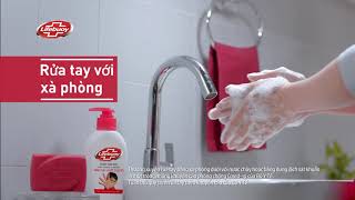 Cùng Lifebuoy phòng ngừa dịch bệnh với thói quen rửa tay đúng cách! (N)