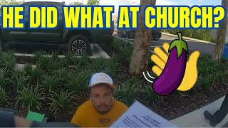 Dirty Sinner Busted For Bad Behavior Outside A Church!