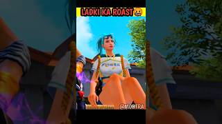 LADKI KA ROAST PART-2😡IN FREE FIRE@Pratibhaa ||#shorts#freefireshorts#mobtra