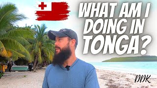 What am I doing in Tonga?