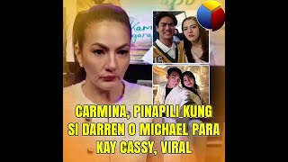 Carmina pinapili kung si Darren o Micharl para kay Cassy