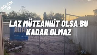 MÜTEAHHİT BENİ DELİRTTİ! (BÖLÜM 6)