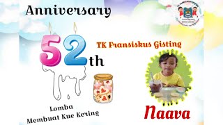 NAAVA (B.02) _ Lomba Membuat Kue Kering#Anniversary 52 th TK Fransiskus Gisting