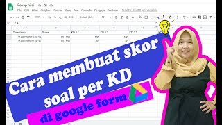 CARA MEMBERI SKOR PER KD DI GOOGLE FORM