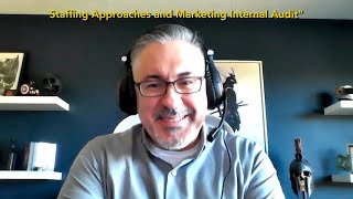 Michael Pellet | The Audit Podcast | Ep 218: Staffing Approaches and Marketing Internal Audit