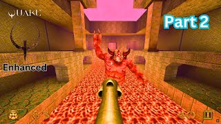 Quake Enhanced Remastered - Full Game play and Walk Through (Part2)