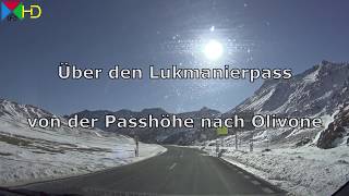 Passfahrt von der Lukmanierpasshöhe bis Olivone TI [HD]