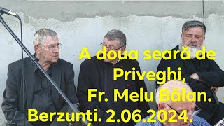 A doua seară de Priveghi, fr. Melu Bălan, - Slujbă de stâlpi, Rugăciunea Început, Berzunți,2.06.2024